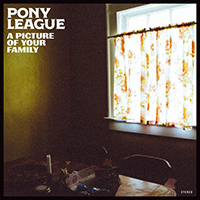 Pony League - A Picture of Your Family