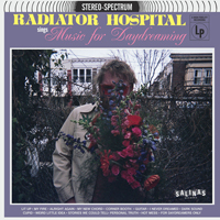 Radiator Hospital - Sings 'Music for Daydreaming'