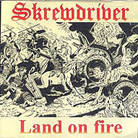 Skrewdriver - Land on Fire (Rerelease 2001)