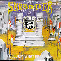 Skrewdriver - Freedom What Freedom (Rerelease 2008)