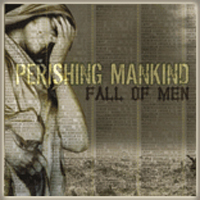 Perishing Mankind - Fall of Men
