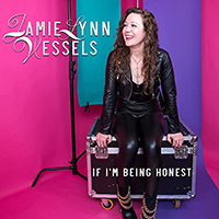 Vessels, Jamie Lynn - If I'm Being Honest