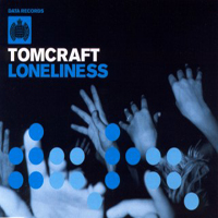 Tomcraft - Loneliness (EP)