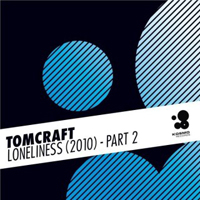 Tomcraft - Loneliness 2010, Part 2 (EP)