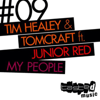 Tomcraft - Tim Healey & Tomcraft ft. Junior Red - My People (EP)