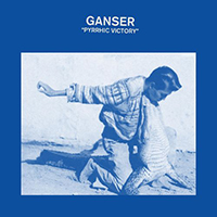 Ganser - Pyrrhic Victory (Single)