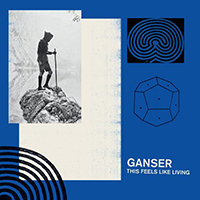 Ganser - This Feels Like Living (EP)
