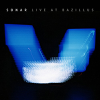 Sonar (CHE) - Live At Bazillus