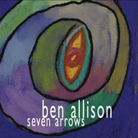 Allison, Ben - Seven Arrows