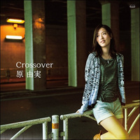 Hara, Yumi - Crossover (Single)