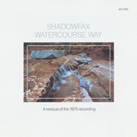Shadowfax (USA) - Watercourse Way