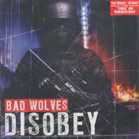 Bad Wolves - Disobey