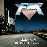 FM (GBR) - Takin' It To The Streets