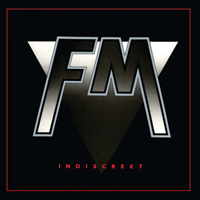 FM (GBR) - Indiscreet (Remastered 2005)