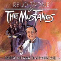 Mustangs (FIN) - Reijo Taipale & The Mustangs - Soita Kitara Kaipaustani