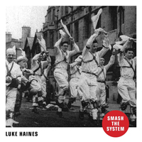 Haines, Luke - Smash The System