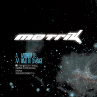 Metrik - Anthem 2009 / Time To Change