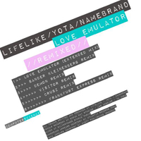 Lifelike (FRA) - Love Emulator (Remixed) (Feat.)