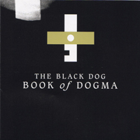 Black Dog - Book Of Dogma (CD 1)