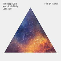 Timecop 1983 - Let's Talk (Fm-84 Remix) (Single)