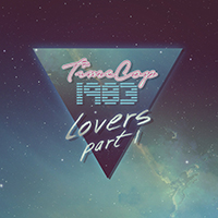 Timecop 1983 - Lovers, Pt. 1 (EP)