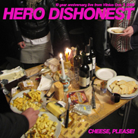 Hero Dishonest - Cheese, Please! (Live @ Vilnius '09)