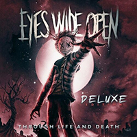 Eyes Wide Open - Through Life and Death (Deluxe Edition)