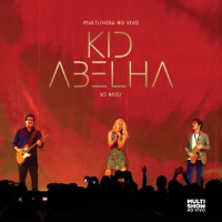 Kid Abelha - Kid Abelha - 30 Anos Multishow