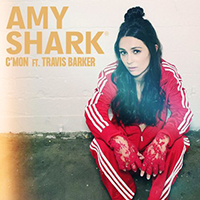 Shark, Amy - C'mon (Feat. Travis Barker) (Single)