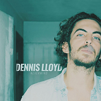 Lloyd, Dennis - Nevermind (Remixes) (Single)