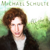 Schulte, Michael - All The Waves