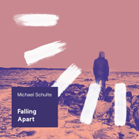 Schulte, Michael - Falling Apart (Single)