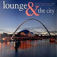 Various Artists [Chillout, Relax, Jazz] - Lounge And The City (CD 1)