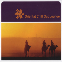 Various Artists [Chillout, Relax, Jazz] - Oriental Chill Out Lounge