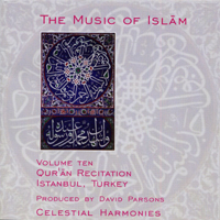 Various Artists [Chillout, Relax, Jazz] - The Music Of Islam Vol. 10: Qur'an Recitation, Istanbul, Turkey