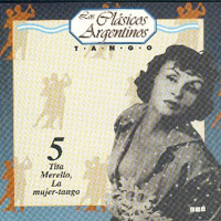 Various Artists [Chillout, Relax, Jazz] - Los Clasicos Argentinos: Tango Vol.05 - Tita Merello: La Mujer-Tango