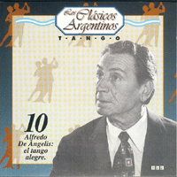 Various Artists [Chillout, Relax, Jazz] - Los Clasicos Argentinos: Vol.10 - Alfredo De Angelis: El Tango Alegre.