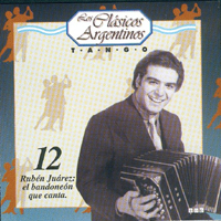 Various Artists [Chillout, Relax, Jazz] - Los Clasicos Argentinos: Vol.12 - Ruben Juares: El Bandoneon Que Canta