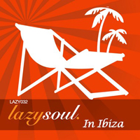 Various Artists [Chillout, Relax, Jazz] - Lazy Soul in Ibiza