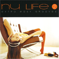 Various Artists [Chillout, Relax, Jazz] - Nu Life Extra Easy Grooves 2