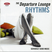 Various Artists [Chillout, Relax, Jazz] - Departure Lounge: Rhythms