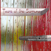 Various Artists [Chillout, Relax, Jazz] - Japanese Classikal Music - Tears Of The Samurai