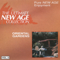 Various Artists [Chillout, Relax, Jazz] - The Ultimate New Age Collection: Oriental Garden Vol. 2