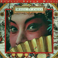 Various Artists [Chillout, Relax, Jazz] - Exotic Dream Music - Magic Of China