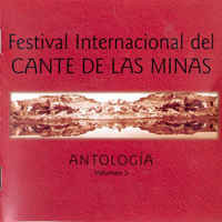 Various Artists [Chillout, Relax, Jazz] - Festival International: Del Cante De Las Minas - Antologia Vol. 3