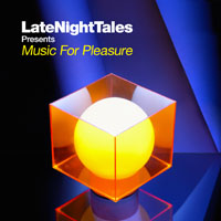 Various Artists [Chillout, Relax, Jazz] - Late NightTales presents Music For Pleasure