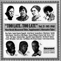 Various Artists [Chillout, Relax, Jazz] - 'Too Late, Too Late', Volume 13 (1921-1940)