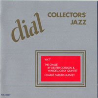 Various Artists [Chillout, Relax, Jazz] - The Complete Dial Recordings - Collectors' Jazz (Vol. 7) The Chase By Dexter Gordon & Wardell Gray Quintet, Charlie Parker Quintet