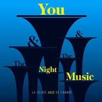 Various Artists [Chillout, Relax, Jazz] - You & The Night & The Music - La soiree Jazz de l'annee (CD 1)