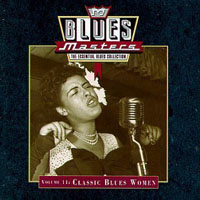 Various Artists [Chillout, Relax, Jazz] - Blues Masters (CD 11: Classic Blues Women)